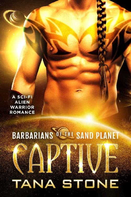 Captive: A Sci-Fi Alien Warrior Romance (Barbarians of the Sand Planet)