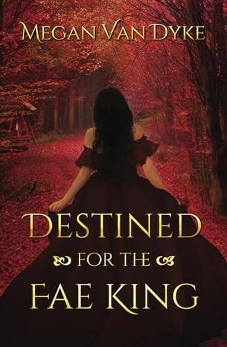 Destined for the Fae King